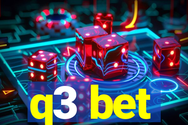 q3 bet